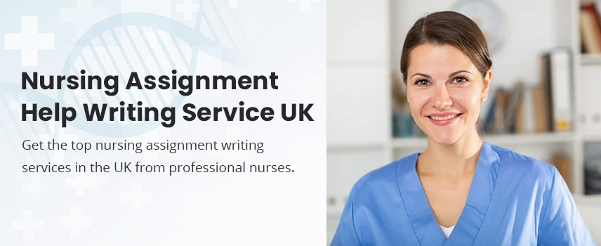 Nursing Assignment Help Writing Service UK