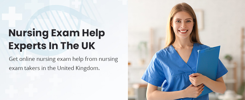 Nursing Exam Help Experts In The UK
